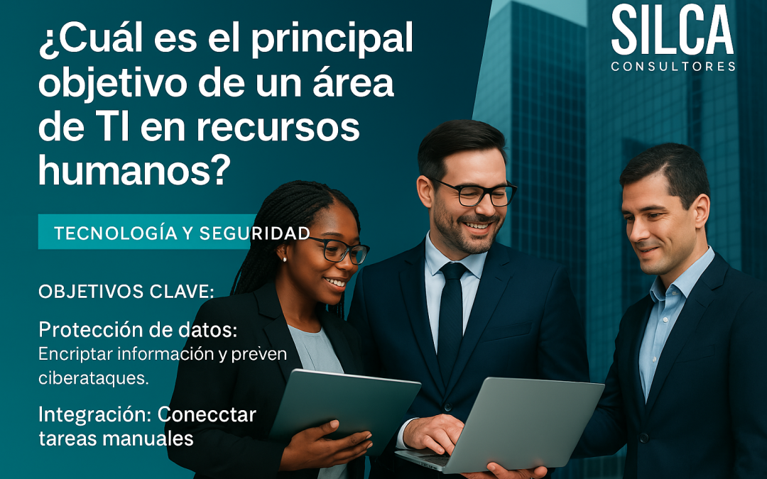 ¿Cuál es el principal objetivo de un área de TI en recursos humanos?